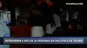 Talara: Intervienen a más de 20 personas en una discoteca clandestina - Noticias de refineria-talara