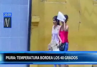 Piura: temperatura bordeó los 40 grados