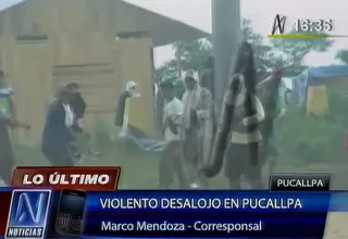 Pucallpa: 15 policías heridos durante desalojo de terreno