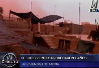 Tacna: fuertes vientos provocaron daños en viviendas