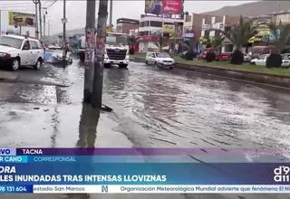 Tacna: Calles se inundan tras persistentes lluvias y falta de drenaje pluvial