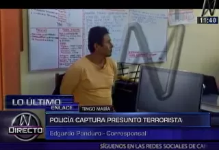 Tingo María: capturan a presunto terrorista de Sendero Luminoso