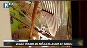 Tumbes: Velan restos de niña fallecida en sismo - Noticias de nacionales