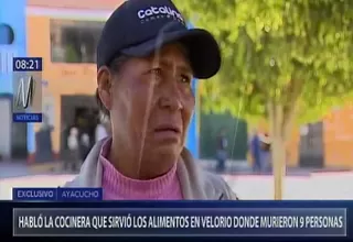 Velorio en Ayacucho: testimonio exclusivo de la cocinera que preparó los alimentos