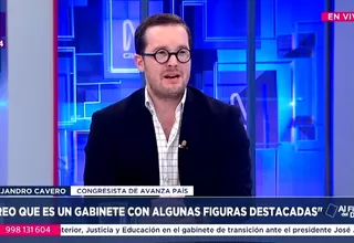 Alejandro Cavero: Es un Gabinete con algunas figuras destacadas 