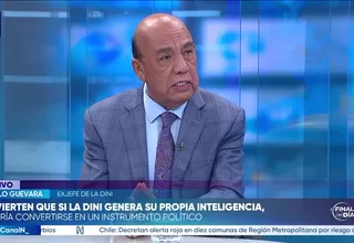 Danilo Guevara: La DINI solo recopila inteligencia de otros órganos