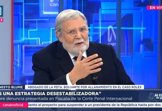 Ernesto Blume sobre denucia internacional contra Dina Boluarte: Es una estrategia desastibilizadora