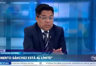 Julio Espinoza: Roberto Sánchez está al límite