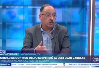 Luis Vargas Valdivia: La ANC tiene que iniciar investigación de los procesos que el juez Varillas ha venido llevando