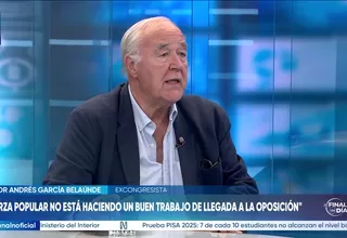 Víctor García Belaúnde:  Fuerza Popular no está haciendo un buen trabajo de llegada a la oposición