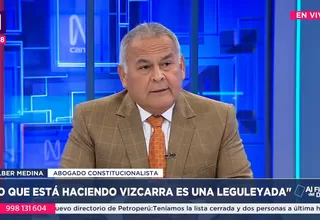 Wilber Medina: Lo que está haciendo Vizcarra es una leguleyada