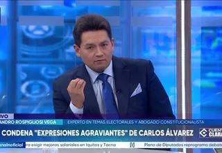 Alejandro Rospigliosi Vega: Es inaceptable expresiones como de Carlos Álvarez