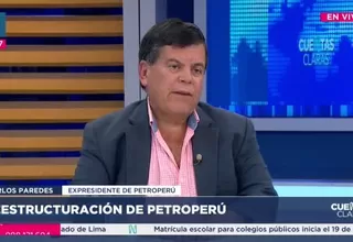 Carlos Paredes: El patrimonio de Petroperú es negativo