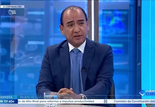 Luis Herrera: No hay manera de derrotar el delito sin derrotar la corrupción