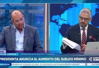 Luis Miguel Castilla: Es un gobierno pro inversión