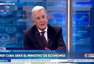Raúl Barrios: Elmer Cuba es un economista reconocido y sé que quiere reducir el gasto