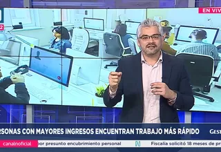 Gestión a la N: Personas con mayores ingresos encuentra trabajo más rápido