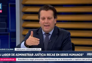 Claudio Cajina: La labor de administrar justicia recae en seres humanos