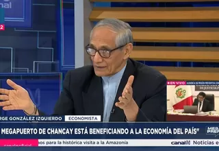 Jorge González Izquierdo: El megapuerto de Chancay está beneficiando a la economía del país