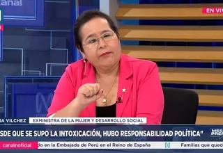 Nidia Vilchez: Desde que se supo de la intoxicación, hubo responsabilidad política