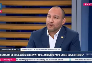 Alejandro Muñante: La Comisión de Educación debería invitar al ministro para saber sus criterios