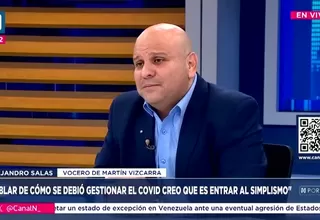 Alejandro Salas: Quien está lanzando a Mario Vizcarra es la opinión pública