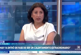 Grinia Ávalos: El mar ya entró en fase de ser un calentamiento extraordinario