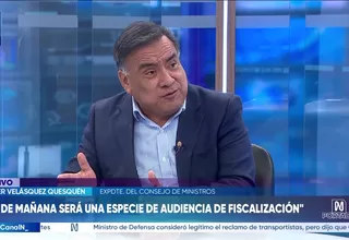 Javier Velásquez Quesquén: Es un despropósito que quieran interpelar a un ministro a 20 días de inicio de gobierno
