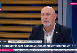 José Cueto: Los fiscales están para cumplir las leyes, no para interpretarlas