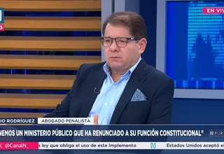 Julio Rodríguez: Tenemos una Fiscalía que ha renunciado a su función constitucional