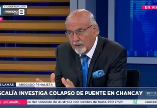 Lamas Puccio advierte sobre responsabilidades penales y civiles en el derrumbe del puente Chancay