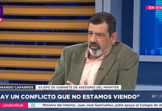 Leonardo Caparrós: Dentro del Mininter hay un ensamblaje de partidos