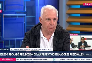 Luis Solari cuestionó al Congreso por insistir con la reelección de alcaldes y gobernadores