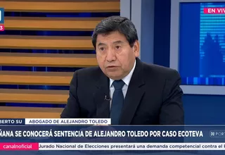 Roberto Su: Si confirman la sentencia, Alejandro Toledo debería ir a su casa
