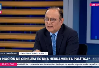 Walter Gutiérrez: "La moción de censura no requiere expresión de causa, es un mecanismo de control político"