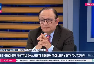 Walter Gutiérrez: Petroperú es una empresa politizada y mal gestionada