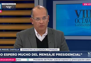 Luis Miguel Castilla: No espero mucho del mensaje presidencial