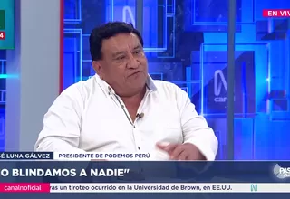 José Luna: No vamos a blindar, ni hemos blindado, y eso se sabe