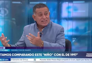 Luis Icochea sobre el Fenómeno El Niño: Tenemos seis meses para hacer todo lo que debería hacerse 
