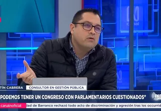 Martín Cabrera: No podemos tener un Congreso con parlamentarios cuestionados